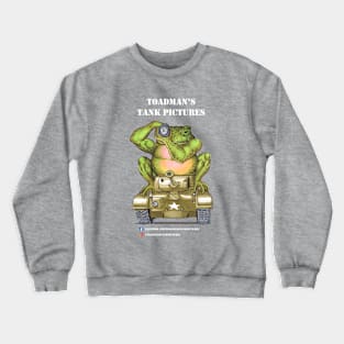 Toadman's Tank Pictures logo-wht txt Crewneck Sweatshirt